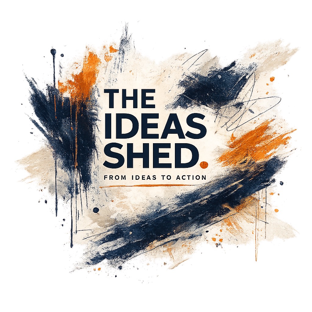 The Ideas Shed — From ideas to action